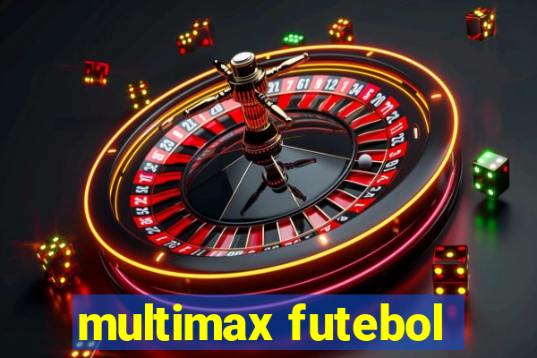 multimax futebol